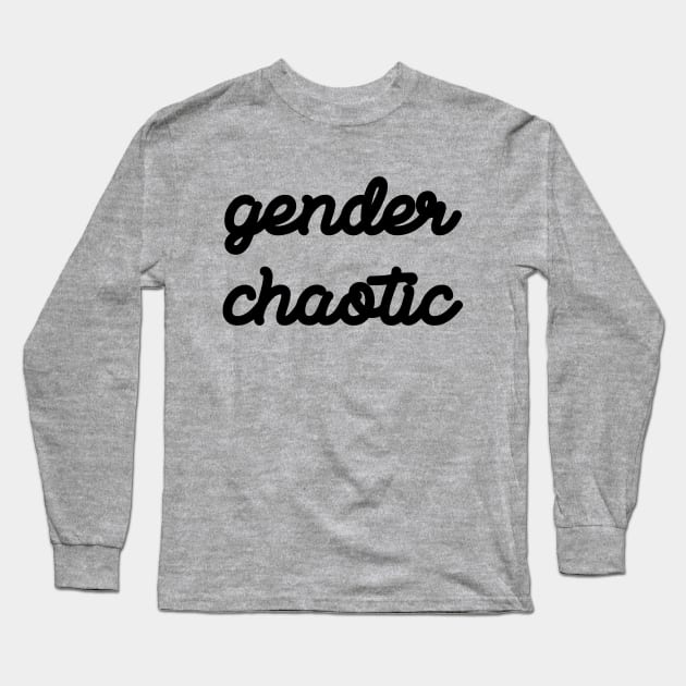 Gender Chaotic Long Sleeve T-Shirt by SuchPrettyWow